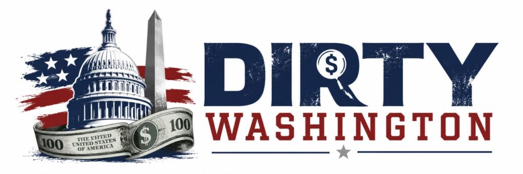 Dirty Washington - Following the Money Trail Behind U.S. Politics